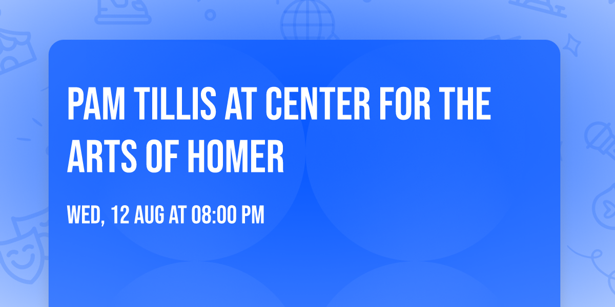 Pam Tillis at Center for the Arts of Homer