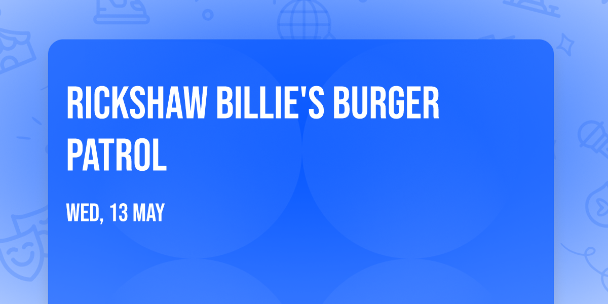 Rickshaw Billie's Burger Patrol