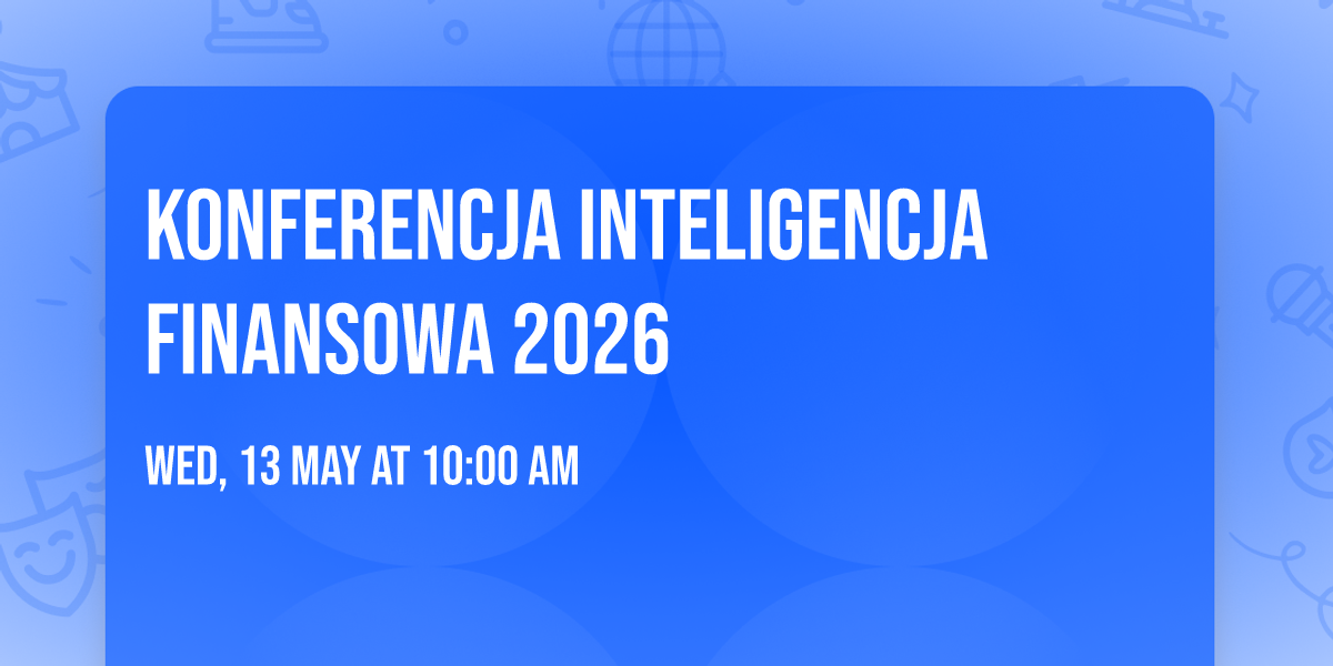 Konferencja Inteligencja Finansowa 2026