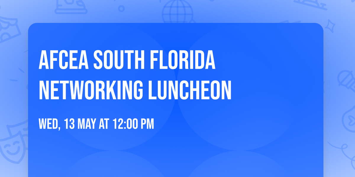 AFCEA South Florida Networking Luncheon