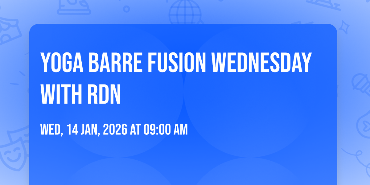 Yoga Barre Fusion Wednesday with RDN