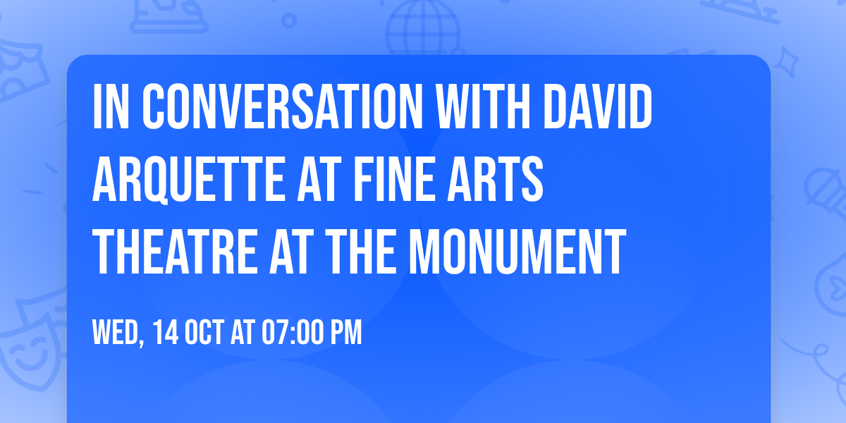 In Conversation with David Arquette at Fine Arts Theatre at The Monument