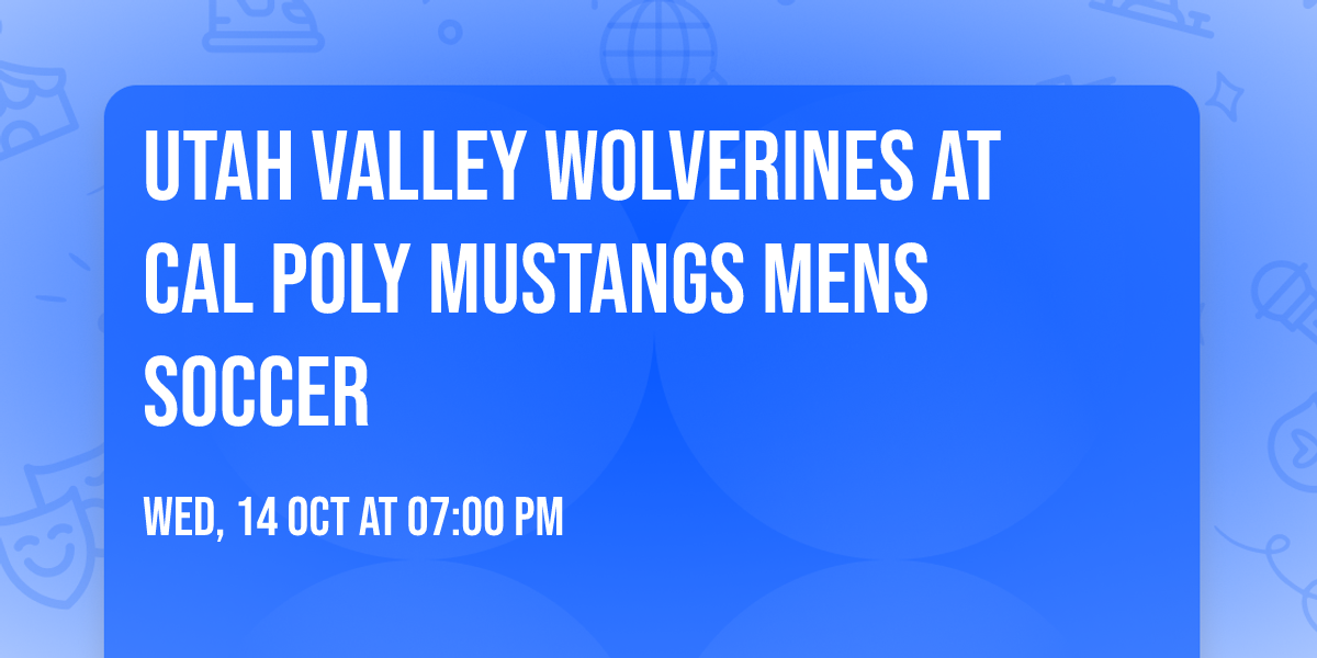 Utah Valley Wolverines at Cal Poly Mustangs Mens Soccer