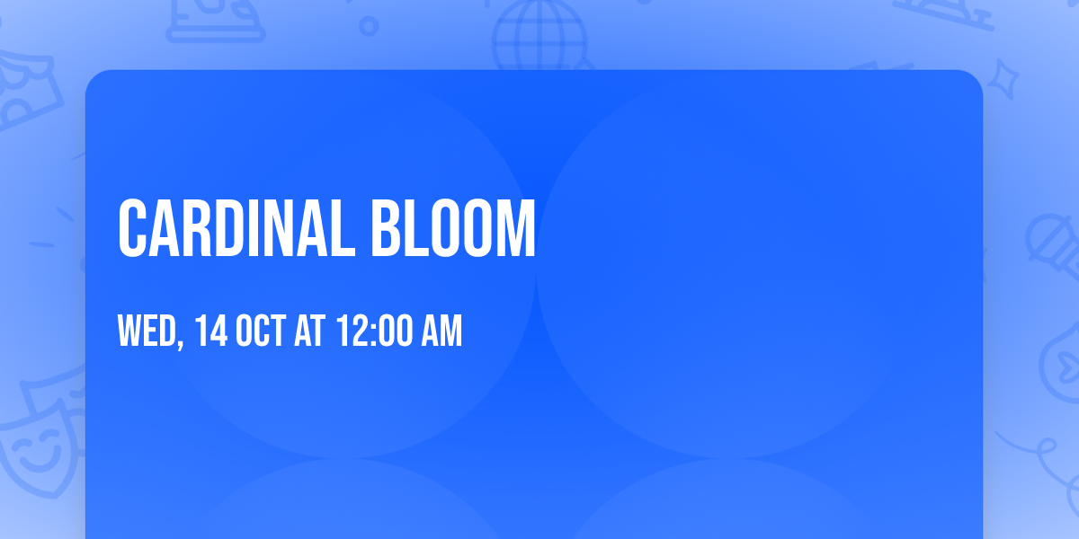 Cardinal Bloom