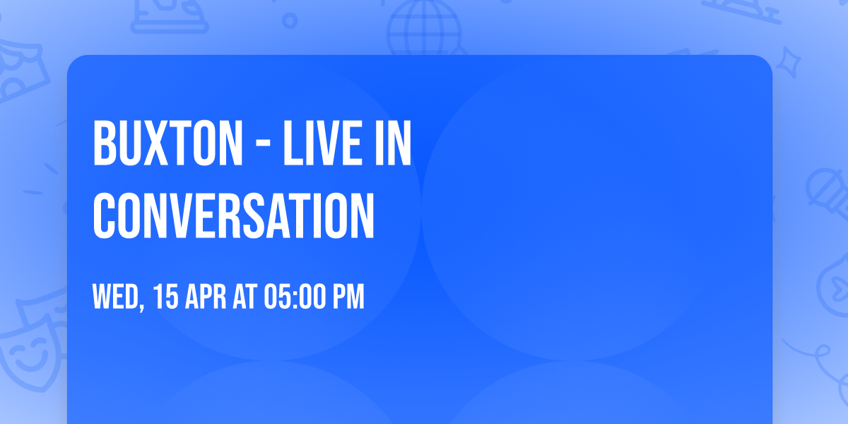 Buxton - Live in conversation