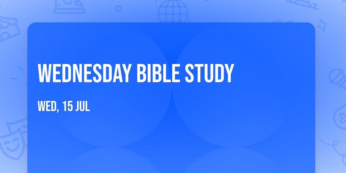 Wednesday Bible Study
