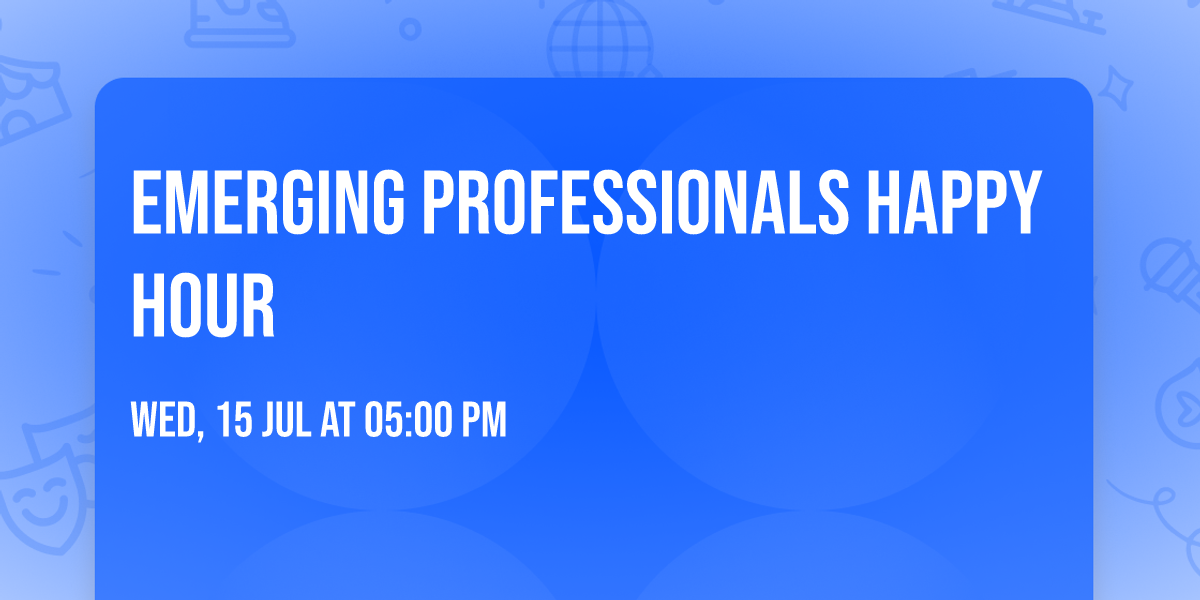 Emerging Professionals Happy Hour