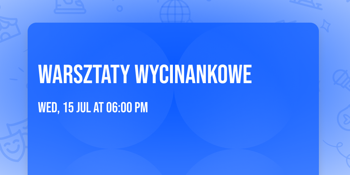 Warsztaty wycinankowe
