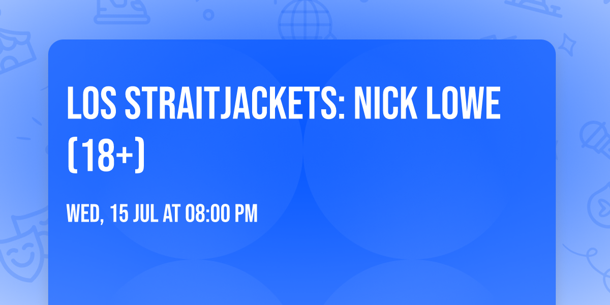 Los Straitjackets: Nick Lowe (18+)