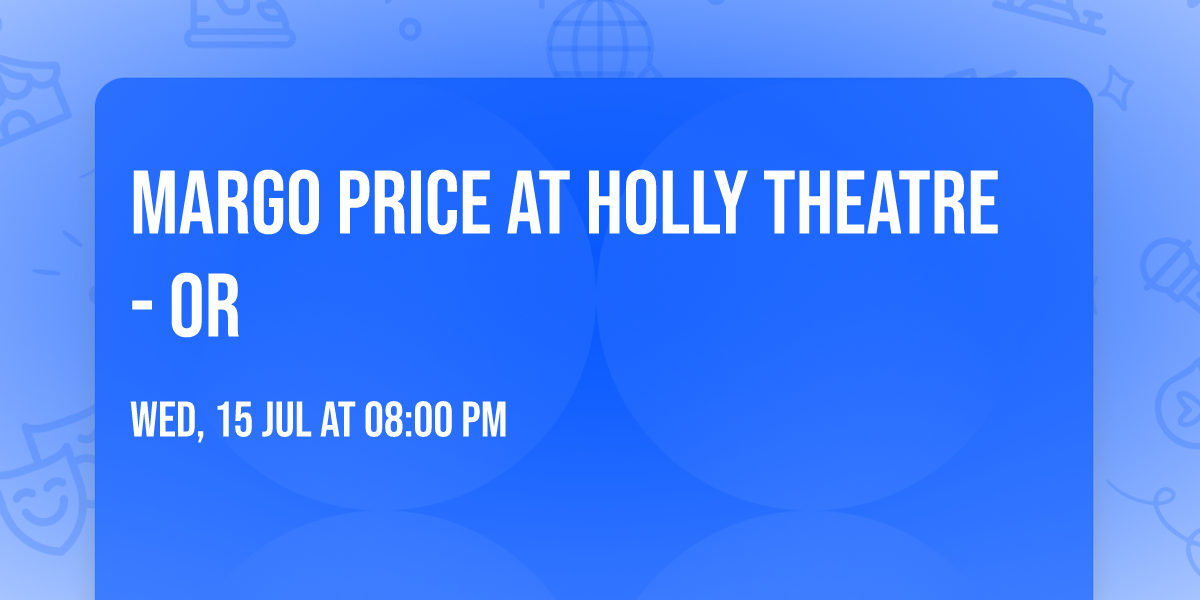 Margo Price at Holly Theatre - OR