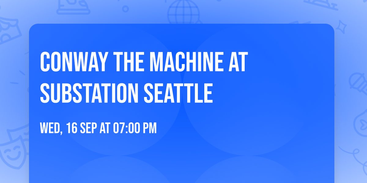 Conway The Machine at Substation Seattle