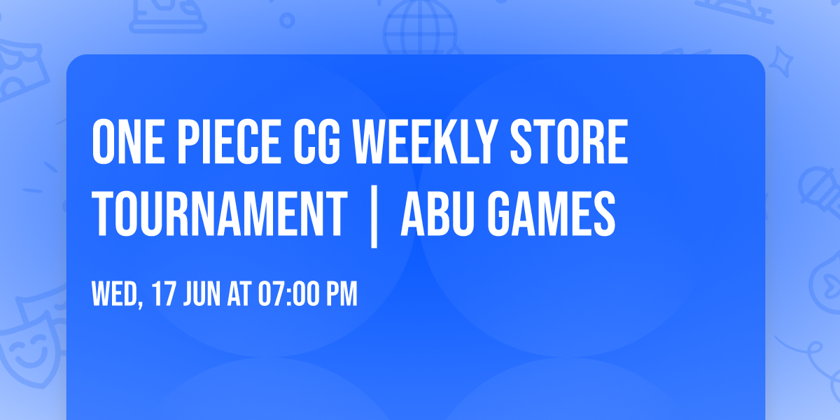 One Piece CG Weekly Store Tournament | ABU Games
