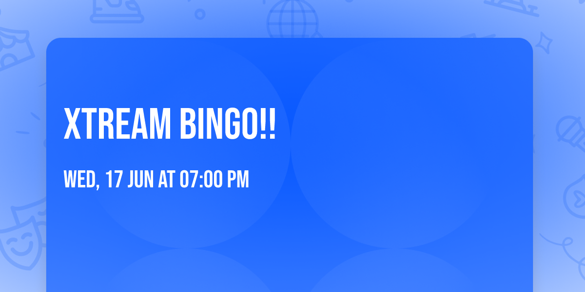 Xtream Bingo!!