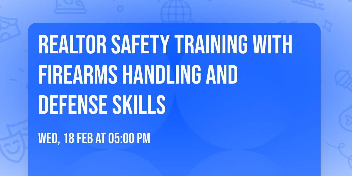 Realtor Safety Training With Firearms Handling and Defense Skills