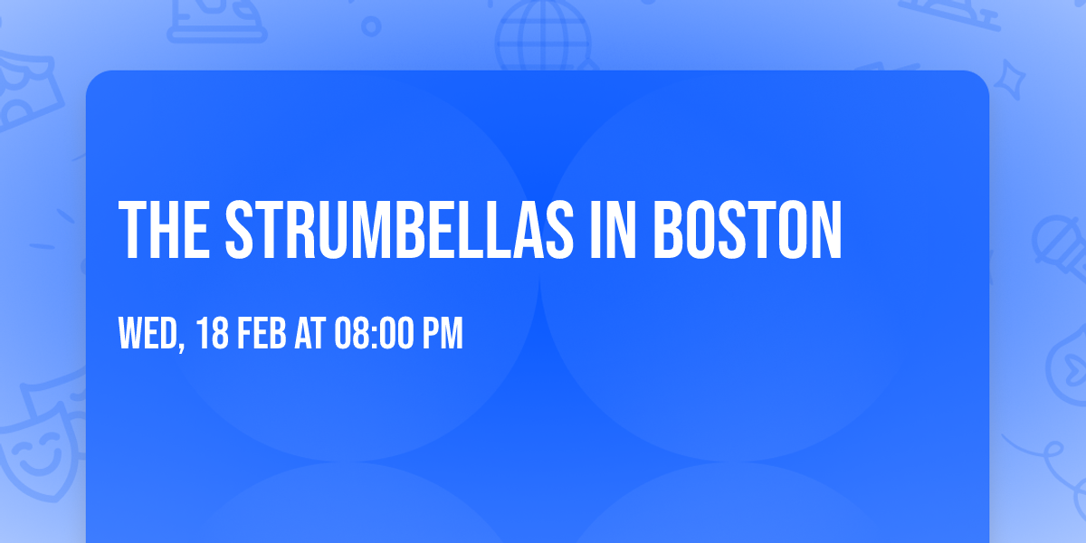 The Strumbellas in Boston