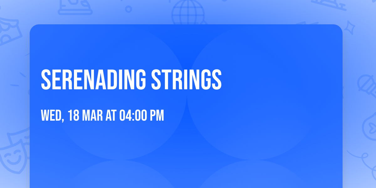 Serenading Strings