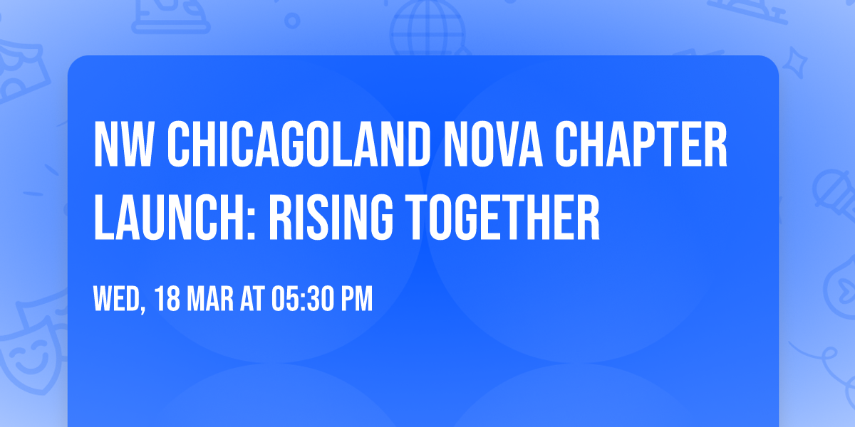NW Chicagoland Nova Chapter Launch: Rising Together
