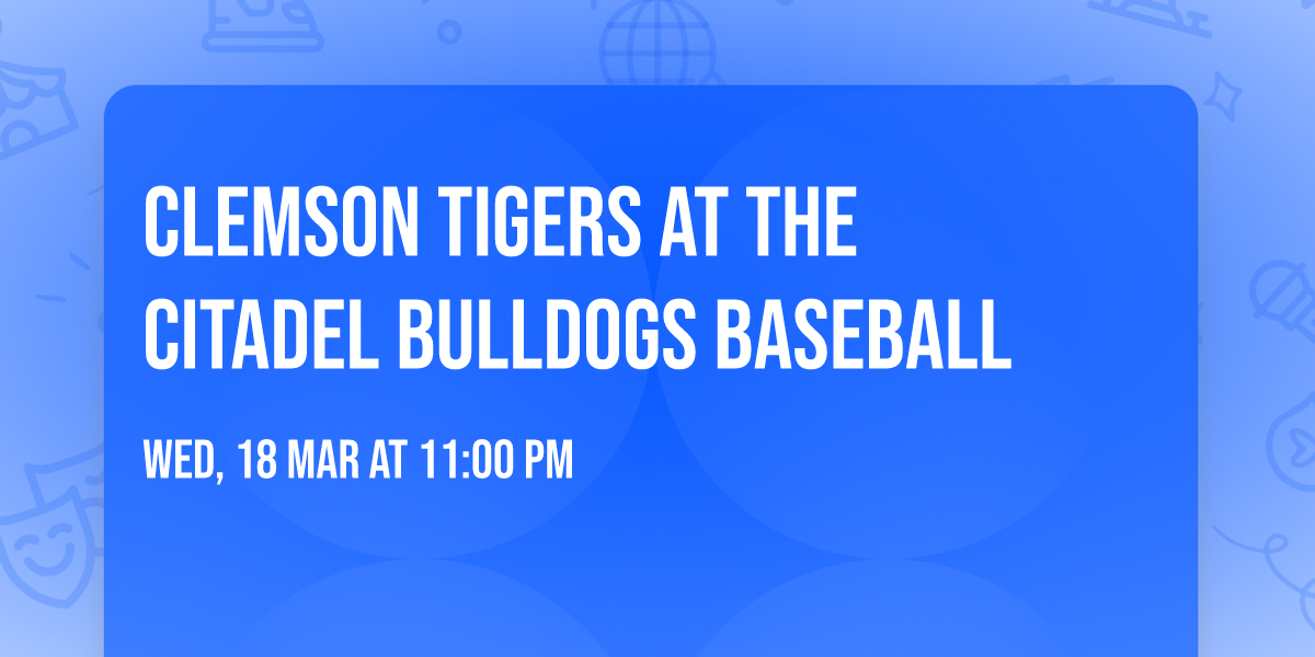 Clemson Tigers at The Citadel Bulldogs Baseball