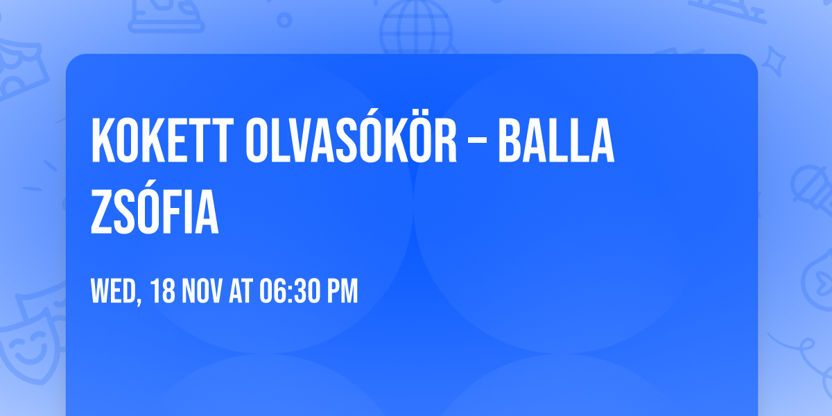 Kokett olvas\u00f3k\u00f6r \u2013 Balla Zs\u00f3fia