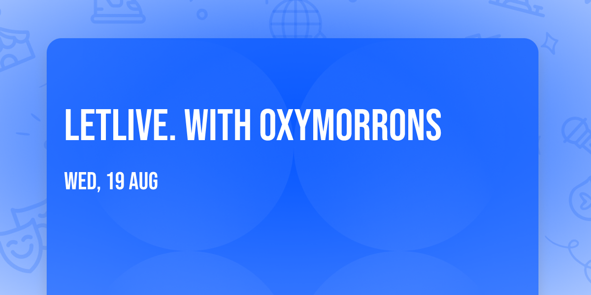 letlive. with OXYMORRONS