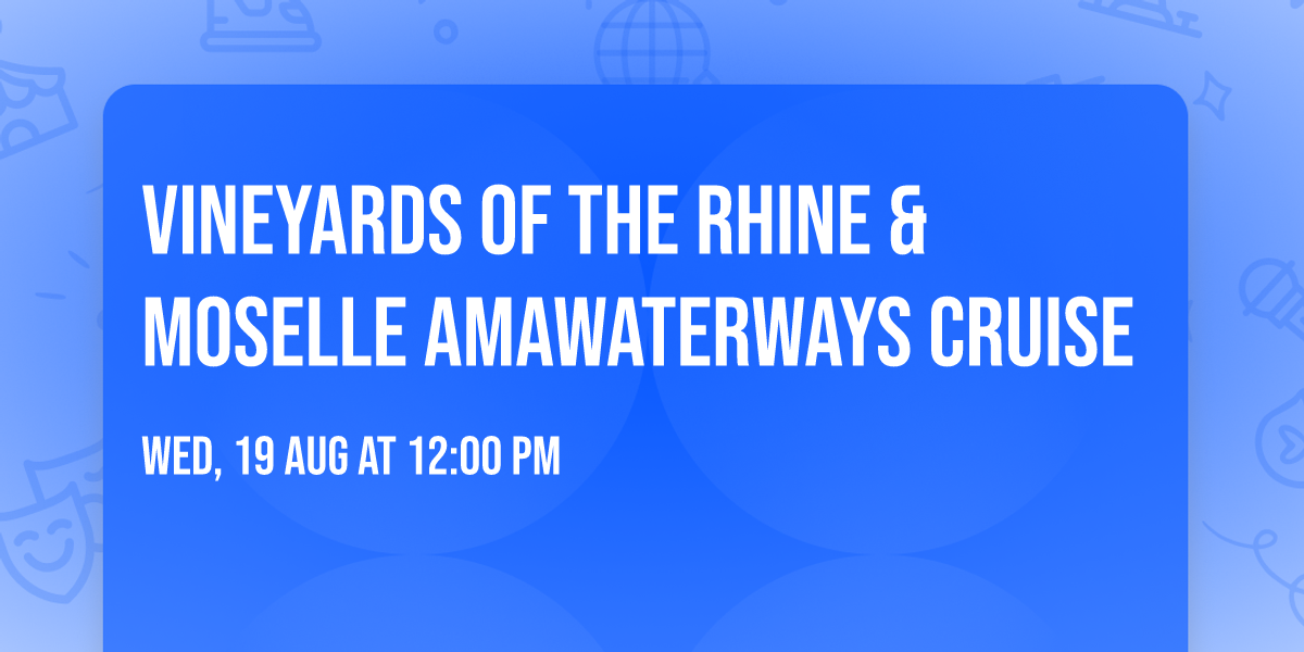 Vineyards of the Rhine & Moselle AmaWaterways Cruise