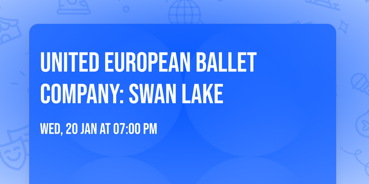 United European Ballet Company: Swan Lake
