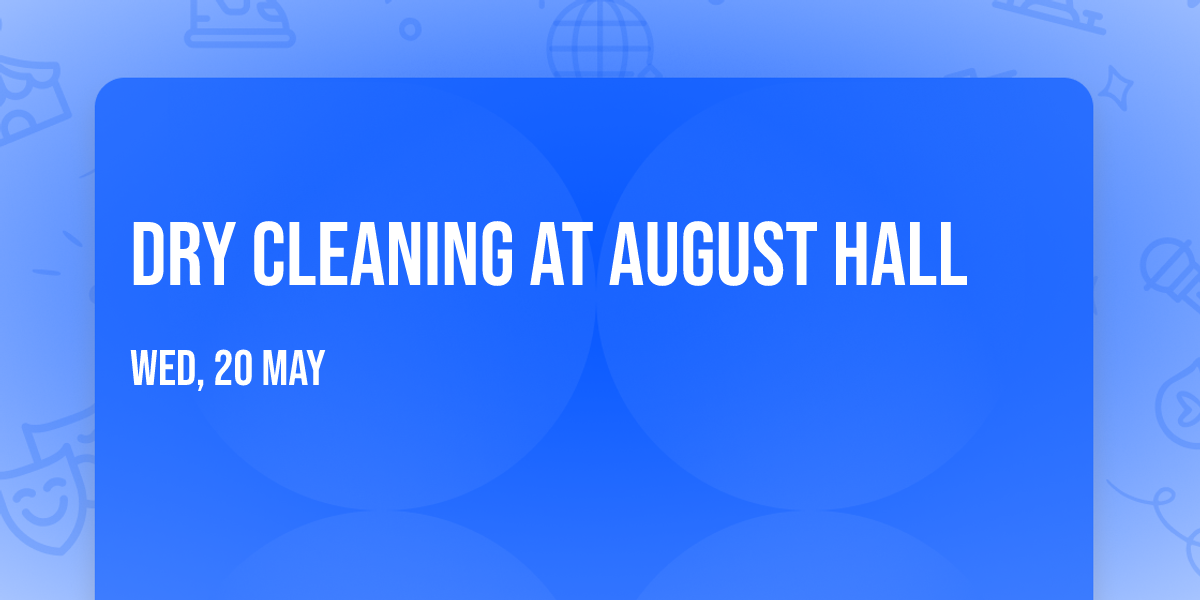 Dry Cleaning at August Hall