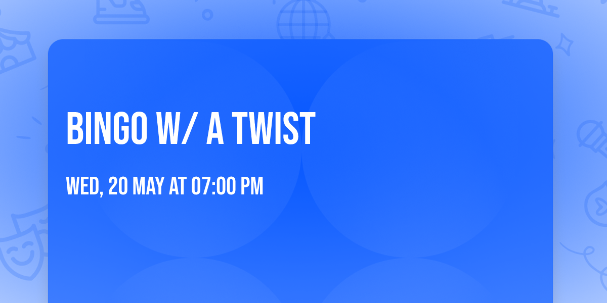 BINGO w\/ a Twist