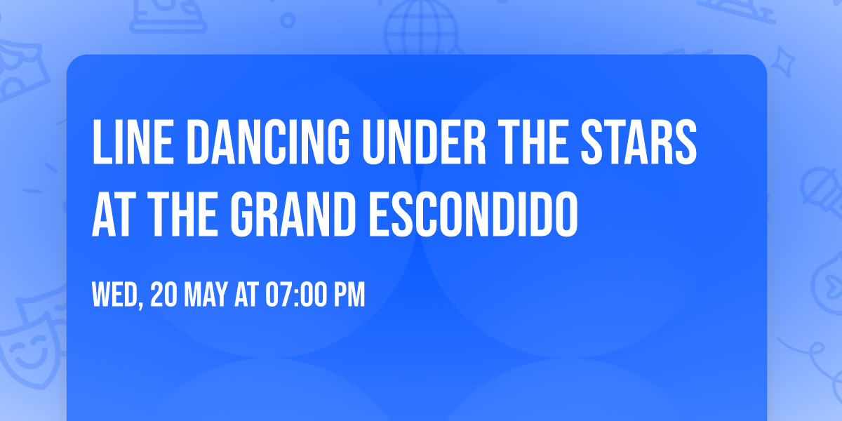 Line Dancing Under the Stars at The Grand Escondido