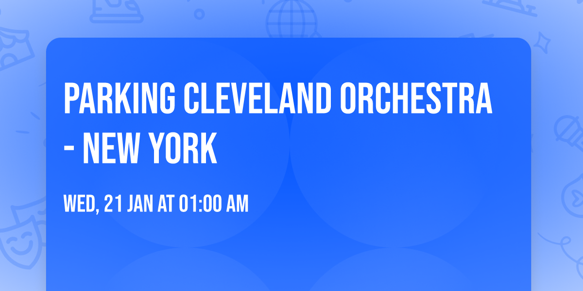 Parking Cleveland Orchestra - New York