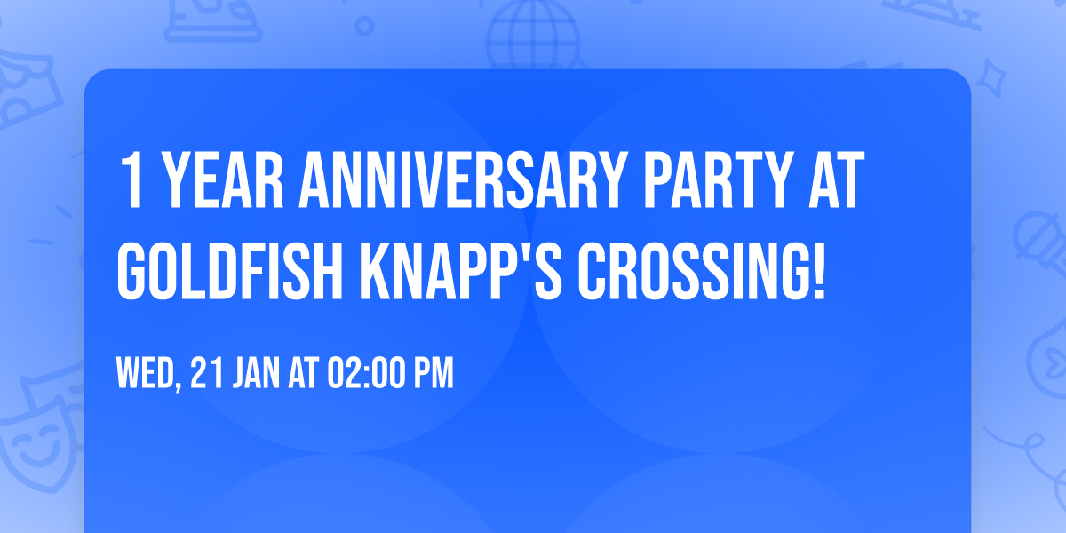 1 Year Anniversary Party at Goldfish Knapp's Crossing!