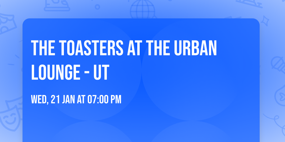 The Toasters at The Urban Lounge - UT