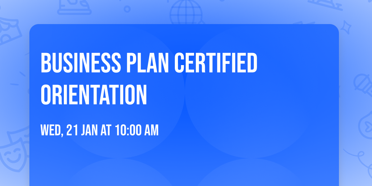 Business Plan Certified Orientation
