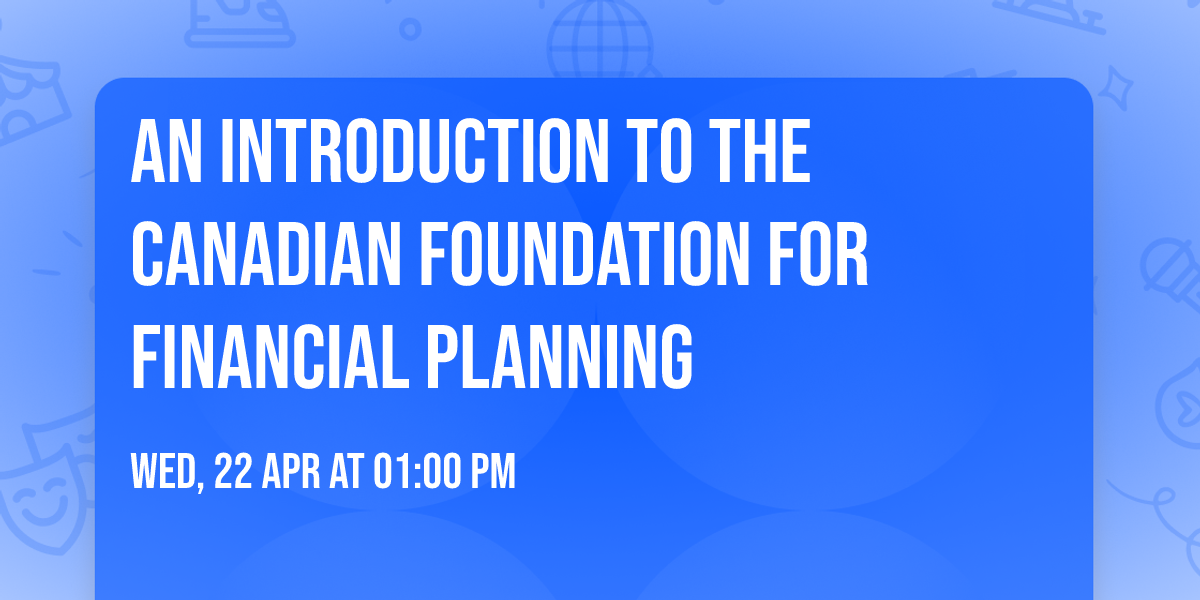 An Introduction to the Canadian Foundation for Financial Planning