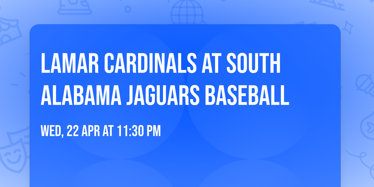 Lamar Cardinals at South Alabama Jaguars Baseball