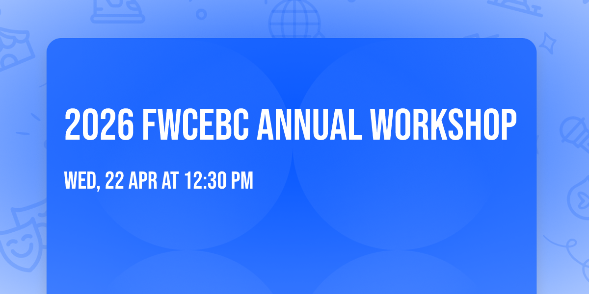 2026 FWCEBC Annual Workshop