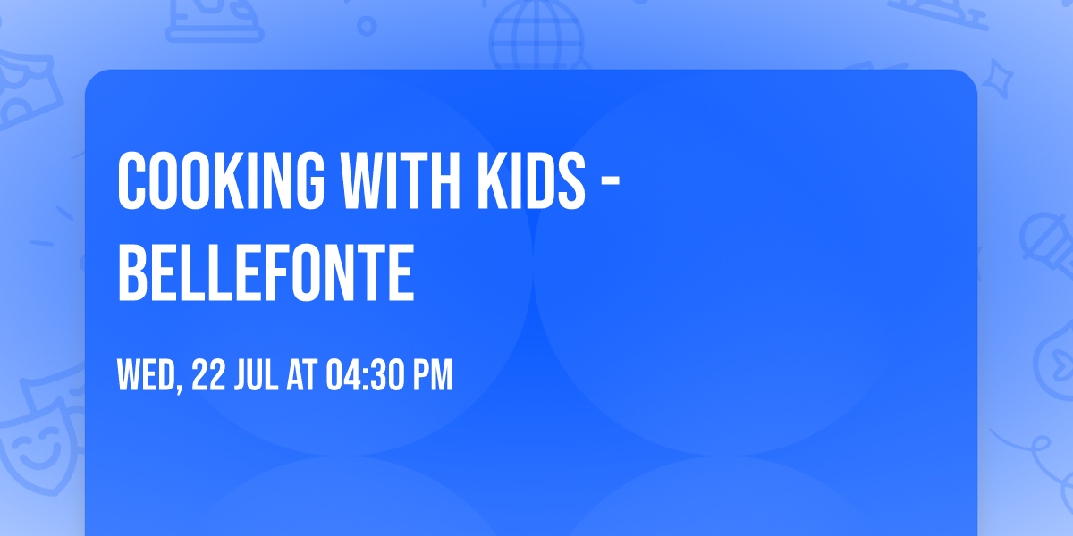 Cooking With Kids - Bellefonte