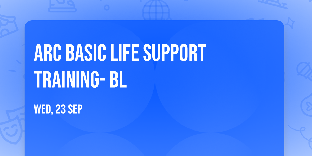 ARC Basic Life Support Training- BL