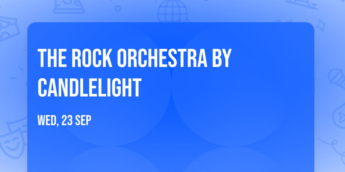 The Rock Orchestra By Candlelight
