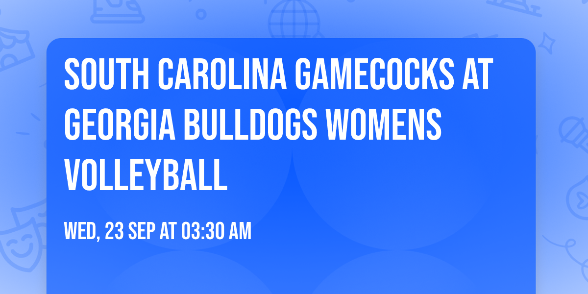 South Carolina Gamecocks at Georgia Bulldogs Womens Volleyball