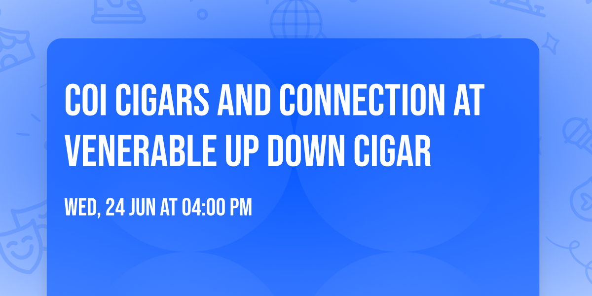 COI Cigars and Connection at Venerable Up Down Cigar