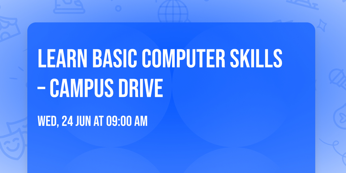 Learn Basic Computer Skills \u2013 Campus Drive