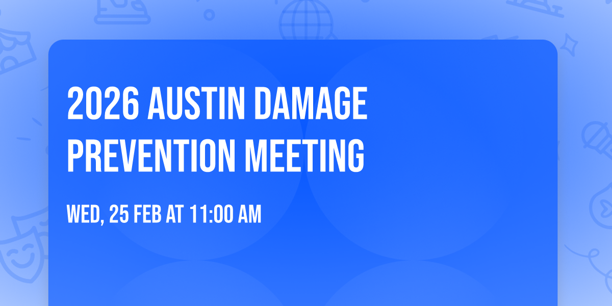 2026 Austin Damage Prevention Meeting