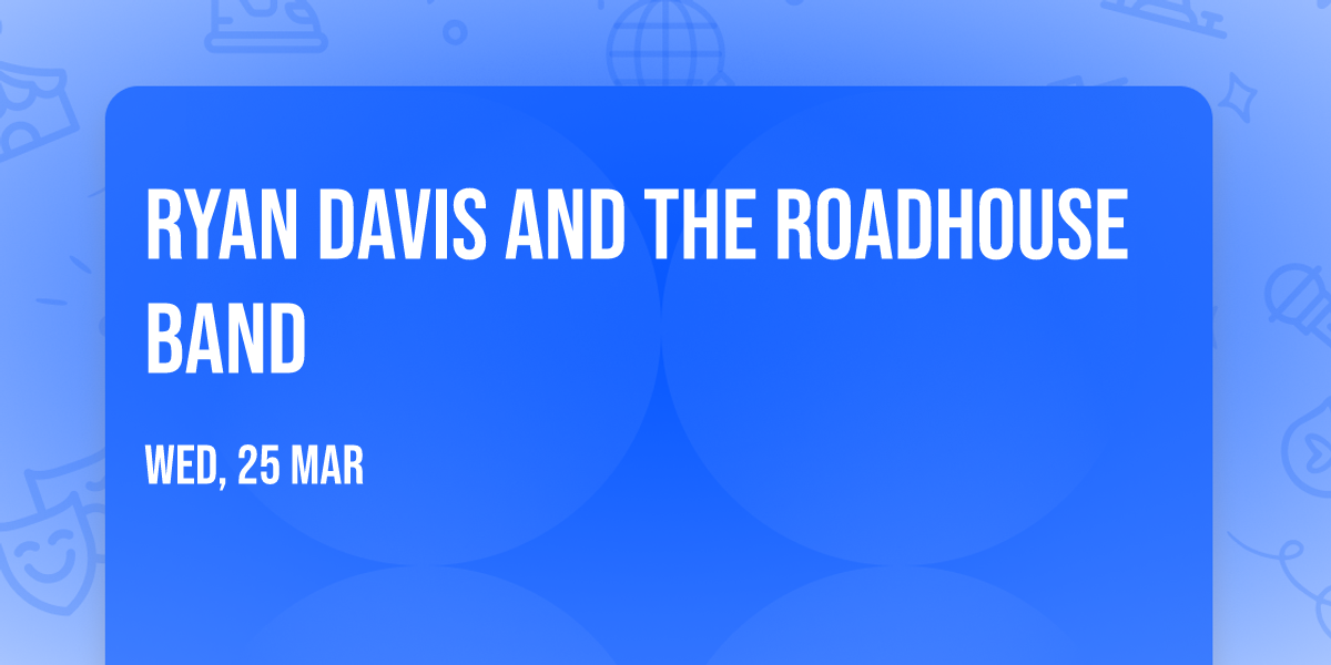 Ryan Davis and The Roadhouse Band