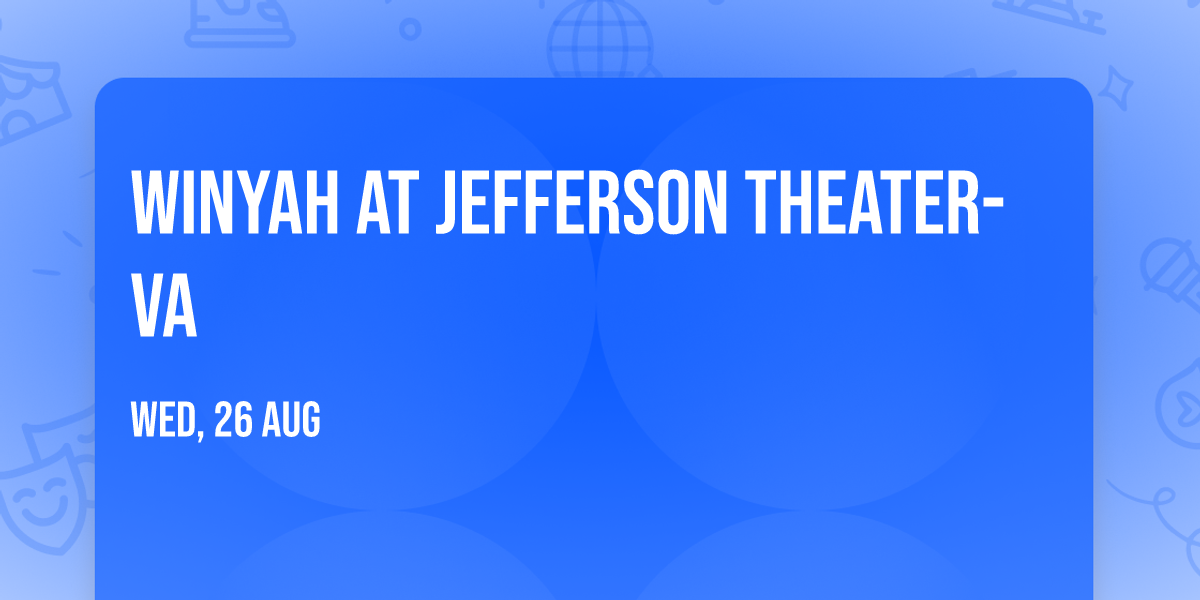 Winyah at Jefferson Theater-VA