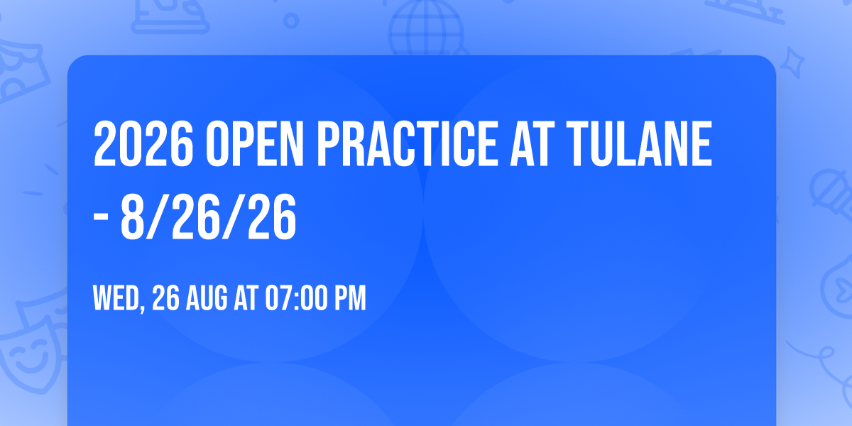 2026 Open Practice at Tulane - 8\/26\/26