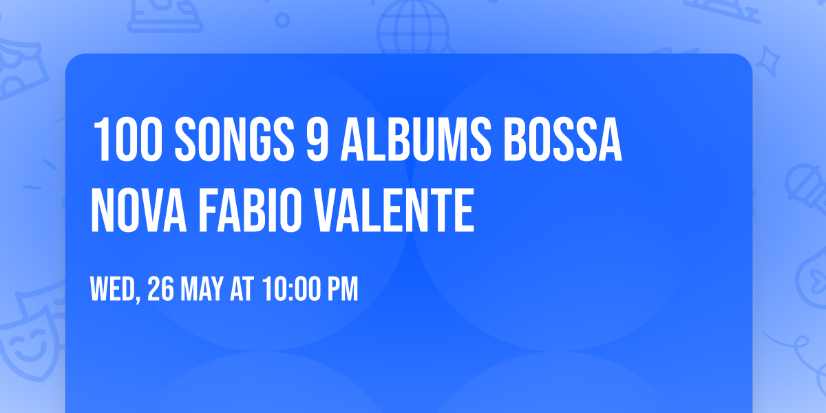 100 songs 9 albums Bossa Nova Fabio Valente