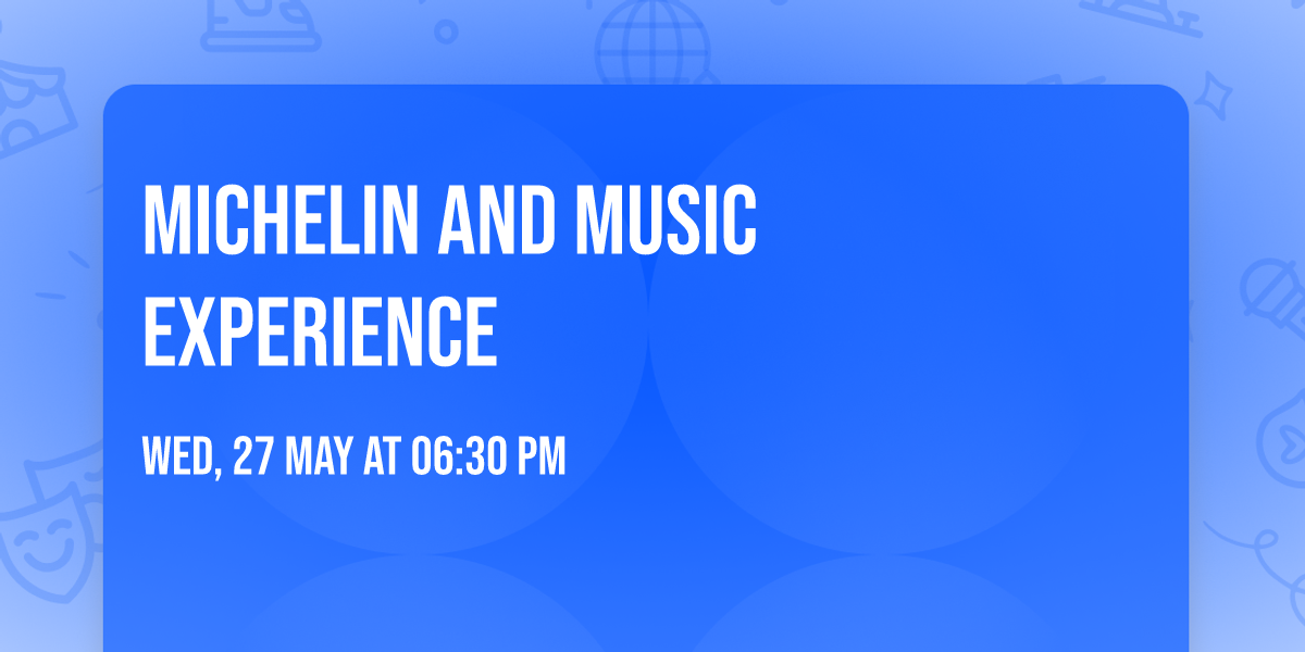MICHELIN AND MUSIC EXPERIENCE