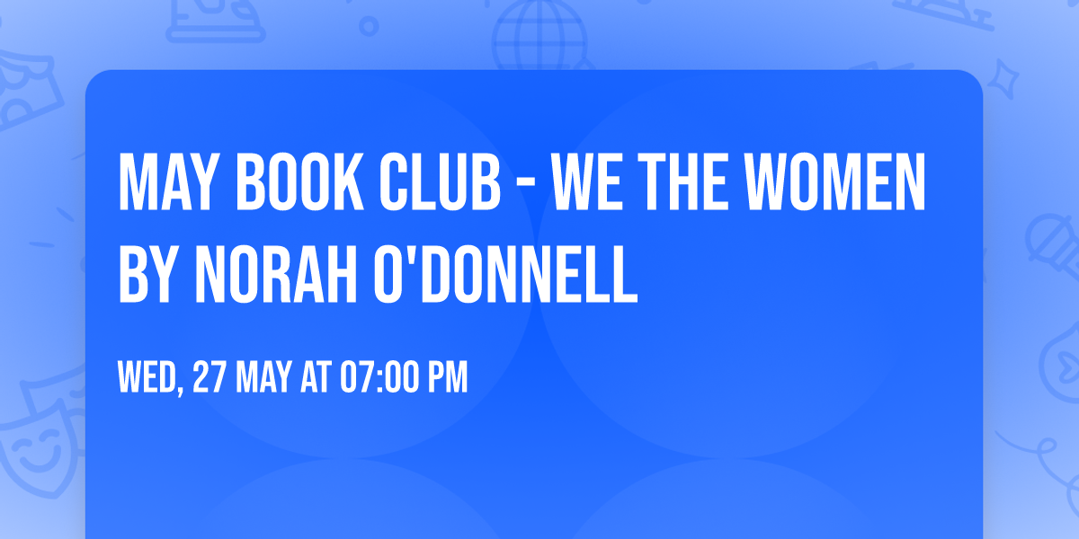 May Book Club - We the Women by Norah O'Donnell