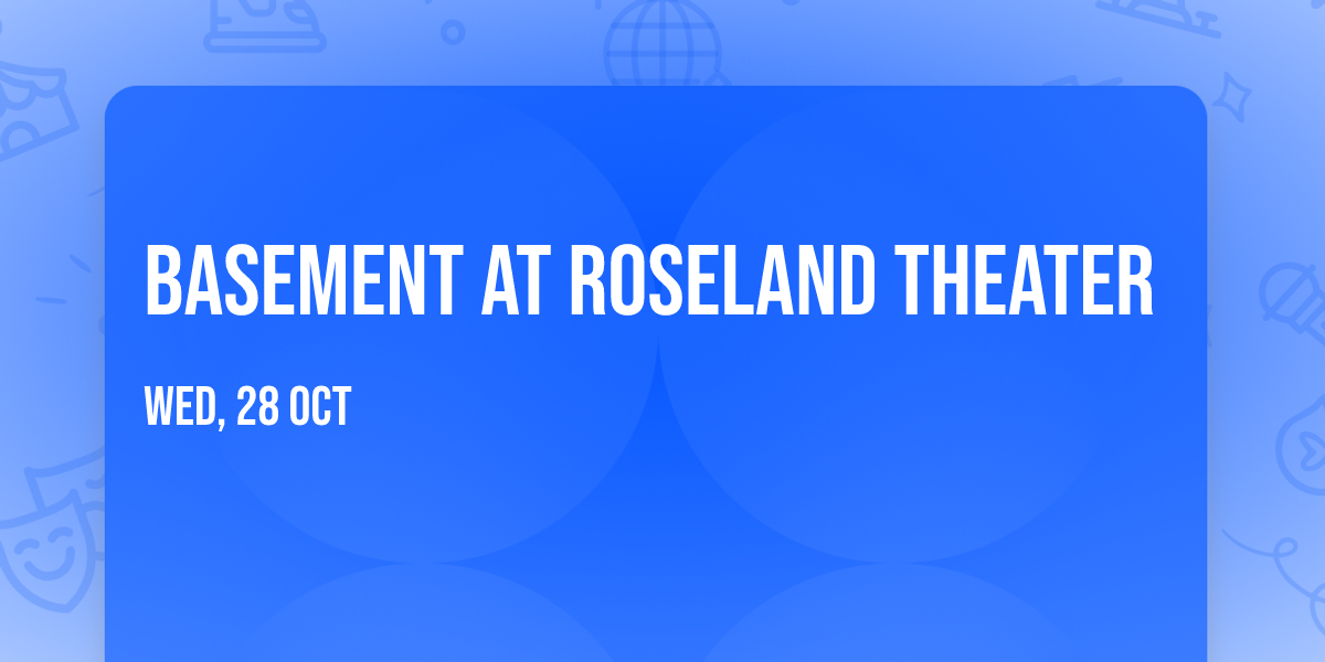 Basement at Roseland Theater